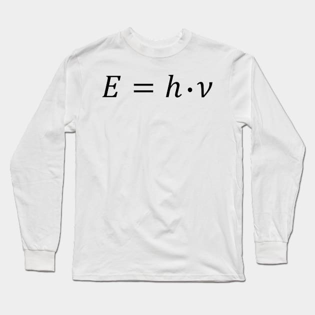 Planck's Equation - Photon Energy Long Sleeve T-Shirt by ScienceCorner